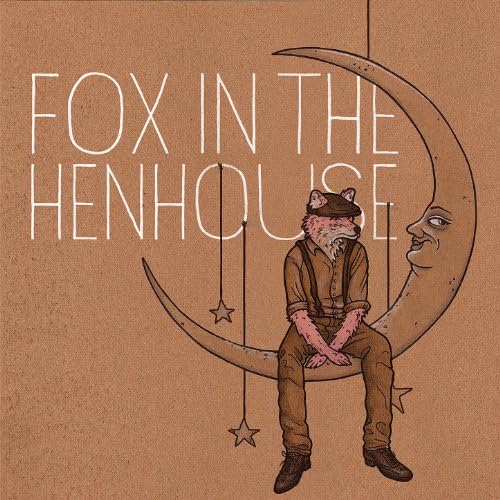 Fox In The Henhouse by Fox in the Henhouse on Amazon Music Amazon.co.uk