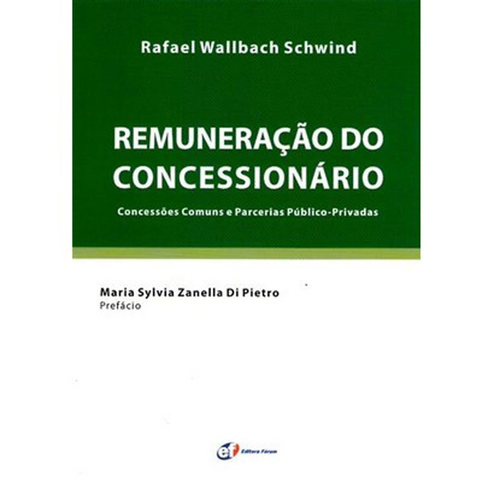Capa de Remuneração do Concessionário. Concessões Comuns e Parcerias Público Privadas