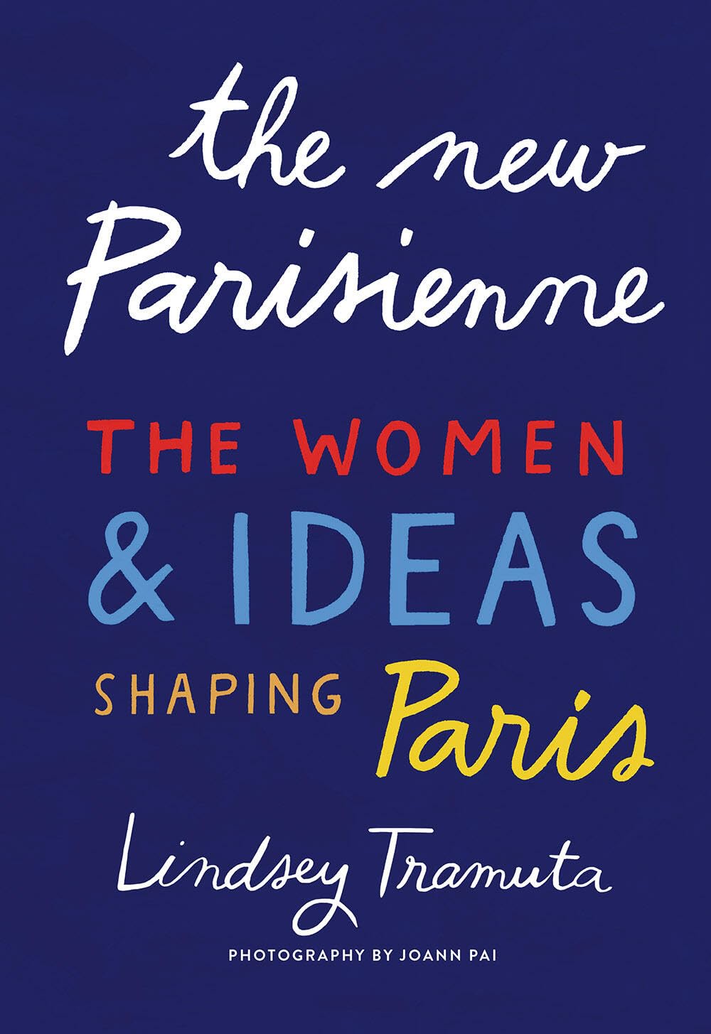 The New Parisienne by Lindsey Tramuta HARDBACK 9781419742811