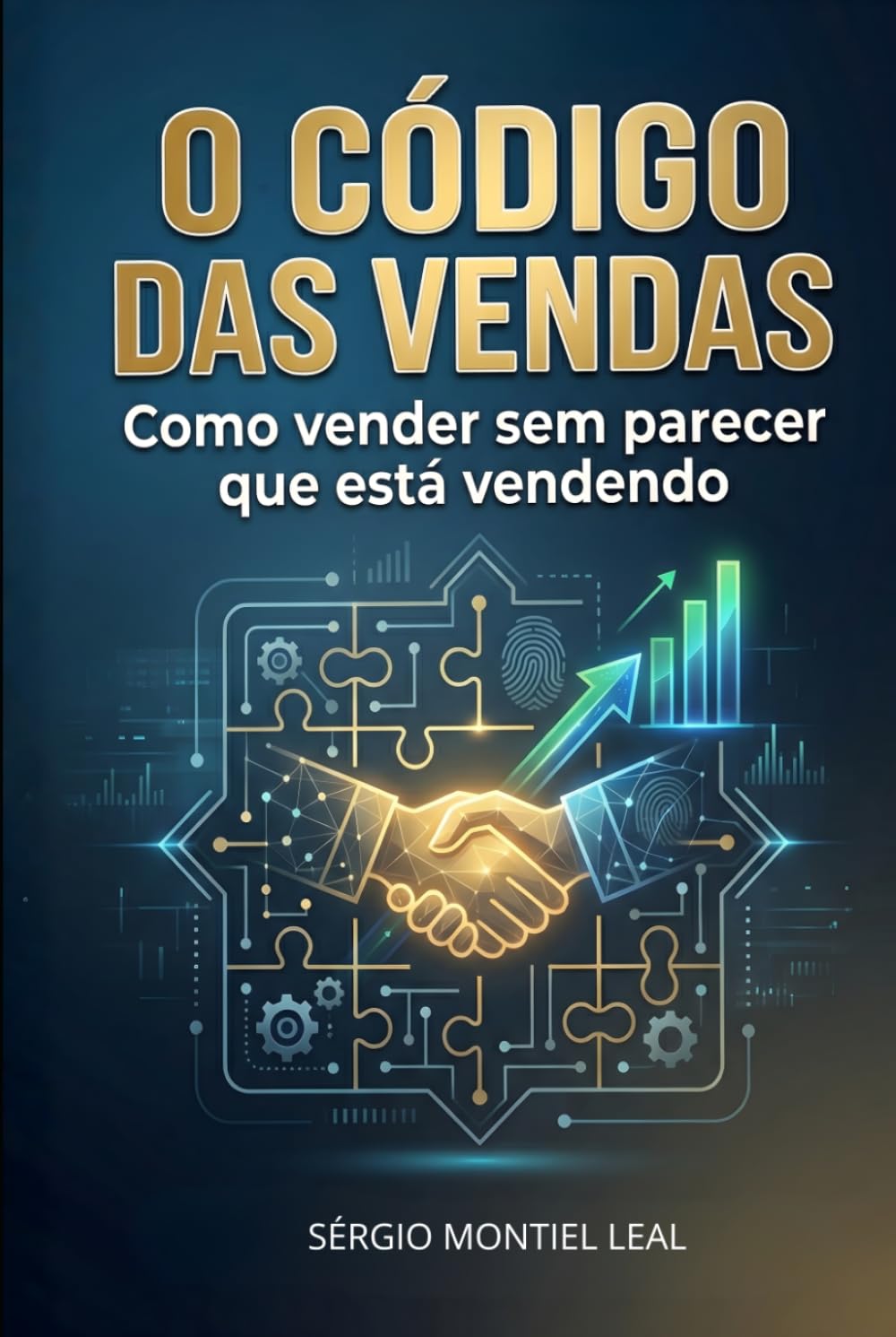 O CÓDIGO DAS VENDAS: Como vender sem parecer que está vendendo