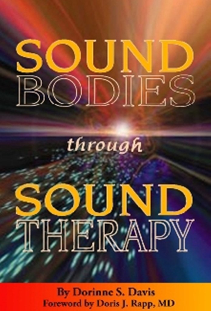 Sound Bodies through Sound Therapy Paperback – October 6, 2004