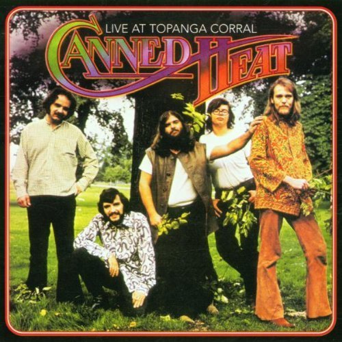 Live at Topanga Corral by Canned Heat Import, Original recording