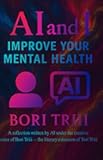 AI and I: Improve Your Mental Health