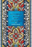 Lutheran Music and Meaning