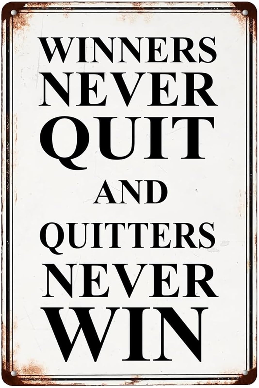 ICYJRFHLTF Retro Tin Sign Winners Never Quit Quitters Never Win Motivational Wall Decor Farmhouse Part Patio Porch Home Garden Bar 8 X 12 in