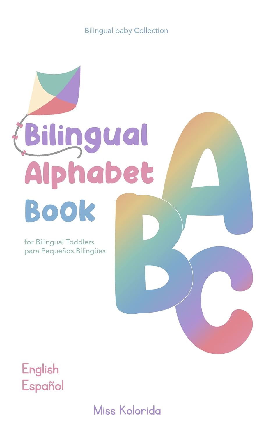 Bilingual Alphabet Book For Bilingual Toddlers - Spanish- English - 1-6 ...