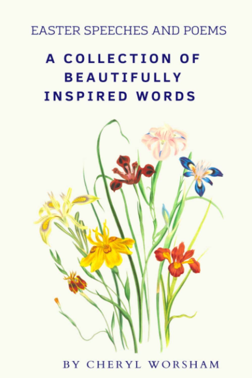 Easter Speeches and Poems: A Collection of Beautifully Inspired Words