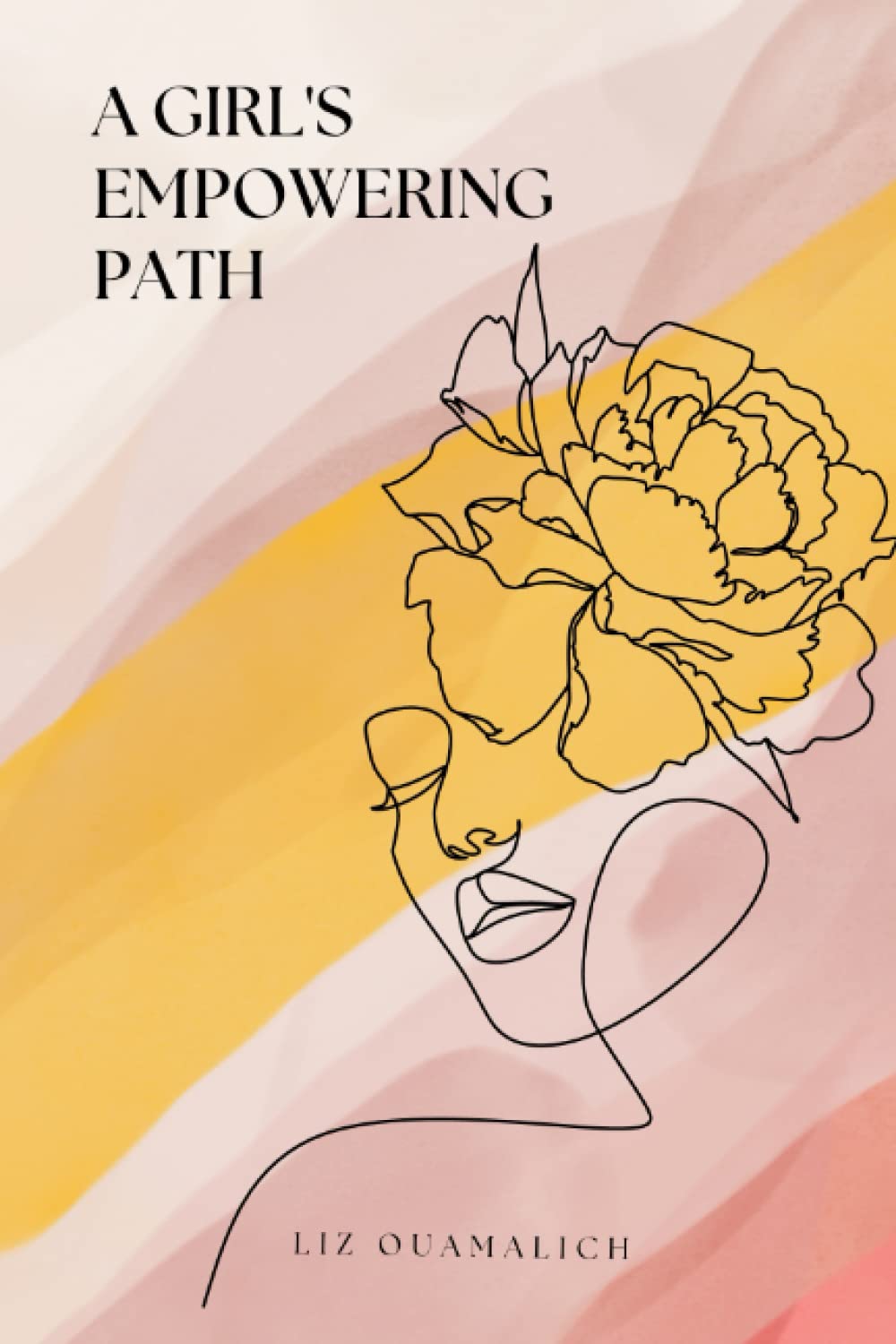 A Girl's Empowering Path: Poems of Strength and Courage for Teenage Girls