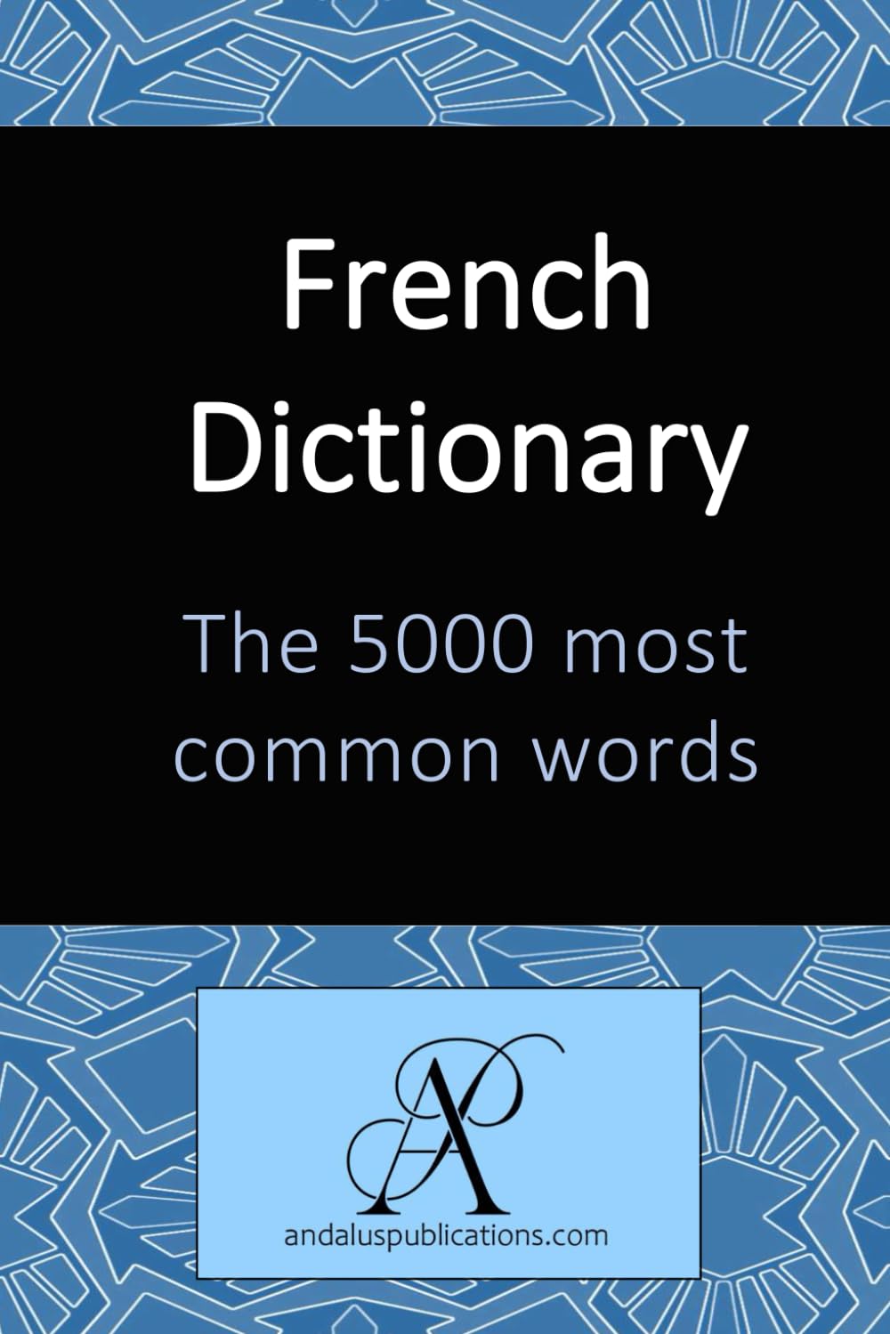 French Dictionary The 5000 most common words