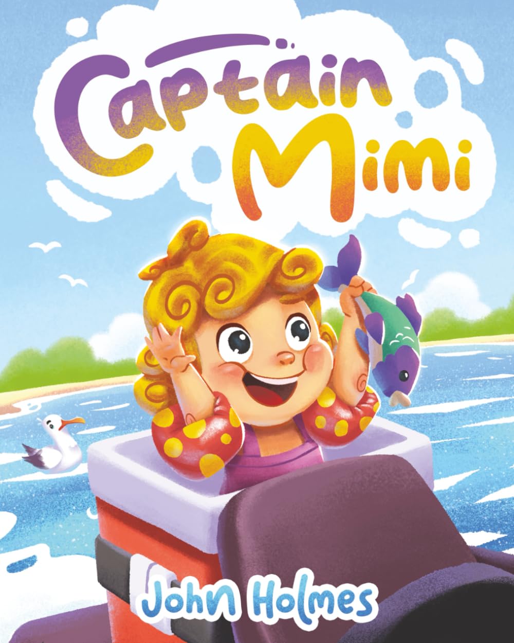 Captain Mimi: A Daddy & Daughter Adventure