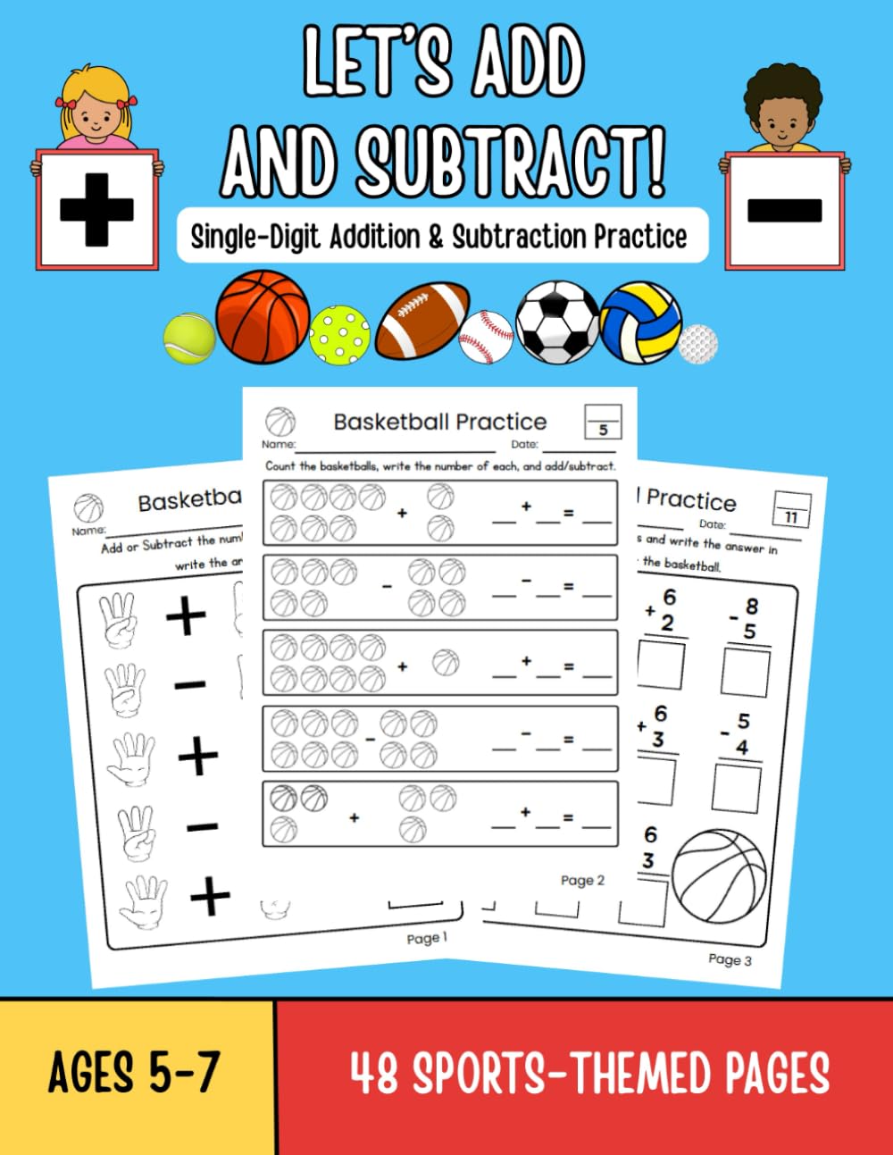 LET'S ADD AND SUBTRACT!: A Fun Single-Digit Addition and Subtraction Practice Workbook for Kids Ages 5-7