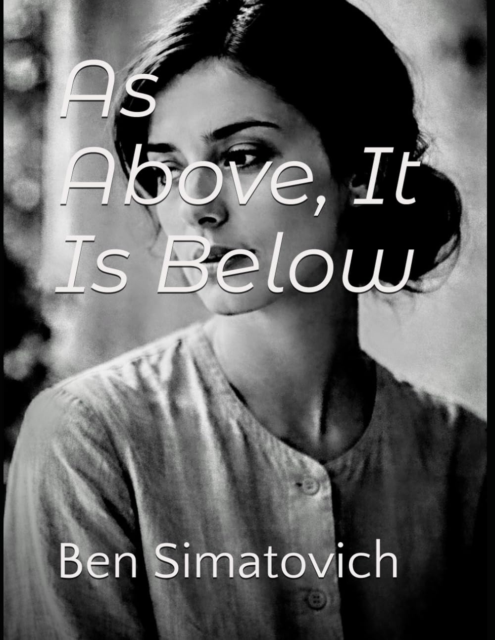 As Above, It Is Below