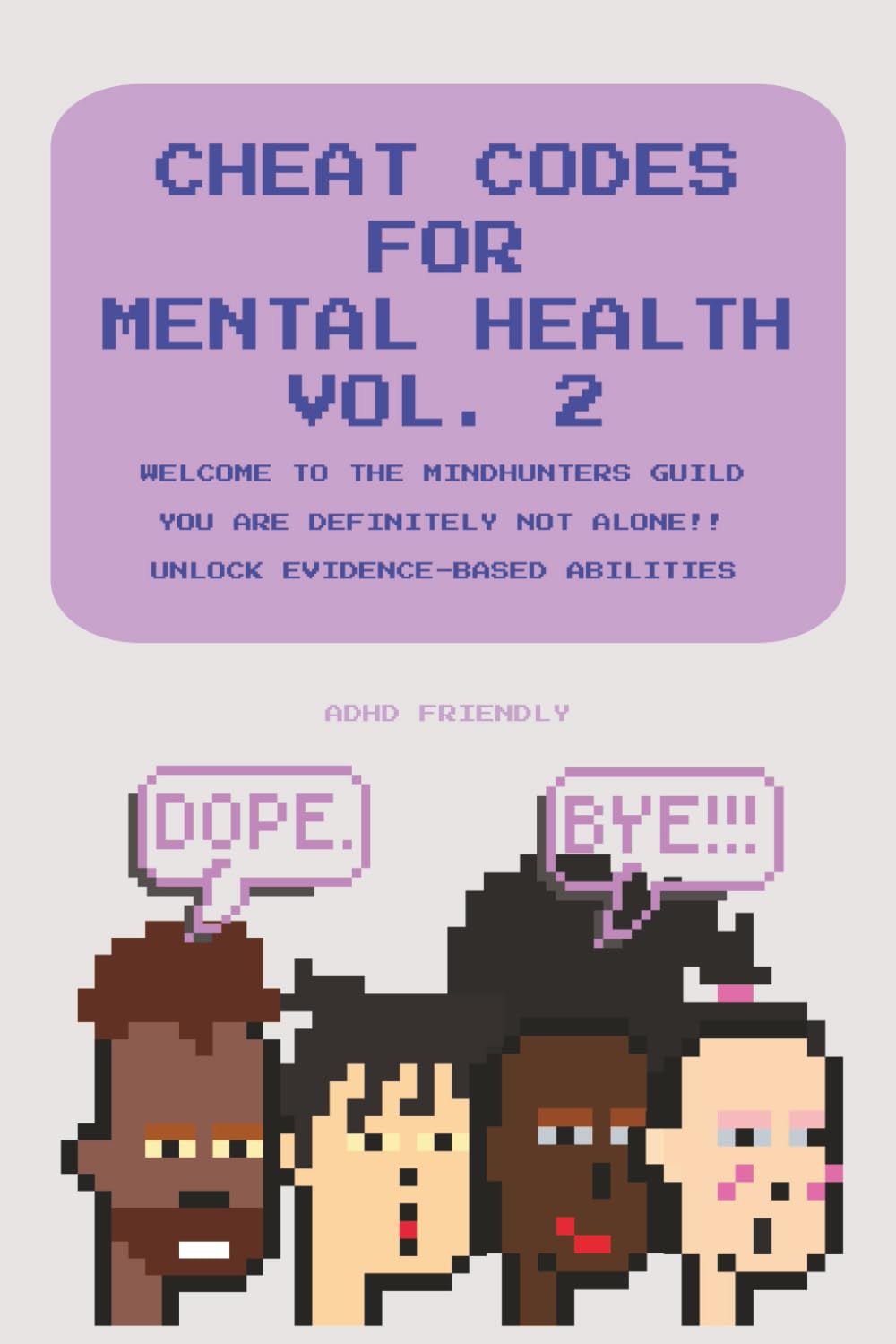 Cheat Codes for Mental Health Vol. 2: ｜ADHD Friendly ｜ Fun Skills for Mindful Thought Mastery ｜CBT skills for kids｜Perfect Gifts For All｜ (Cheat Codes for Mental Health - Skills Series)