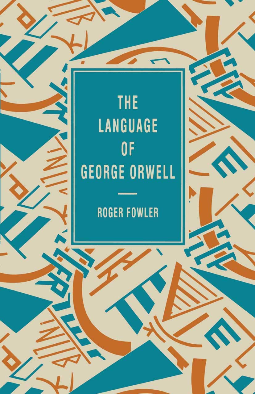 Buy The Language of George Orwell (The Language of Literature) — BookShops.in