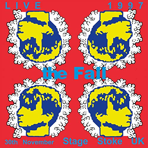 Album Art for Live Stage, Stoke 3011/97 by The Fall