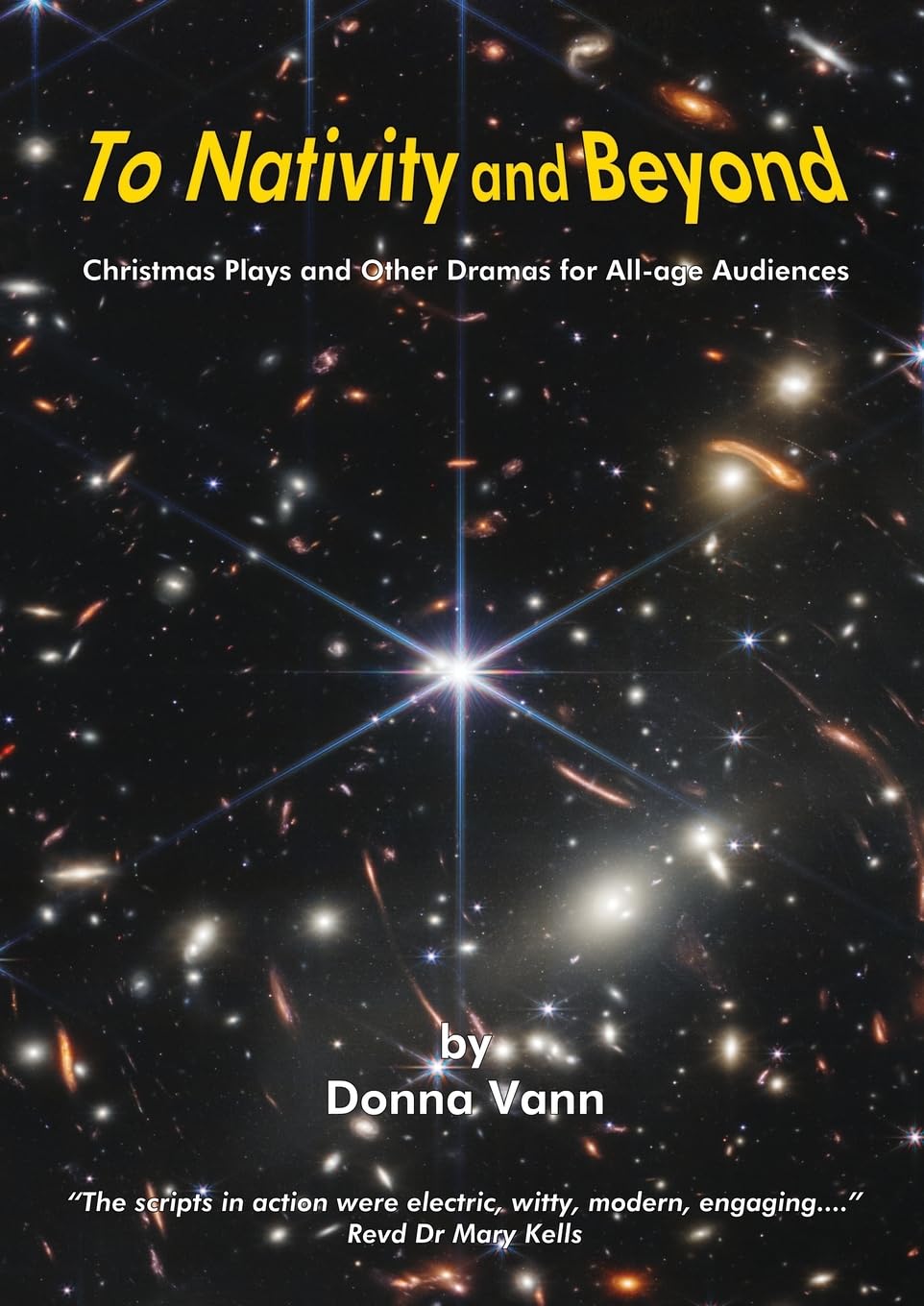 To Nativity and Beyond: Christmas Plays and Other Dramas for All-age Audiences