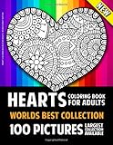 Heart Coloring Books For Adults World's Best Edition: 100 Amazing Heart Colouring Book Pictures For Relaxation and Stress Relief (Heart Coloring Books For Adults - Heart Colouring Book For Adults)