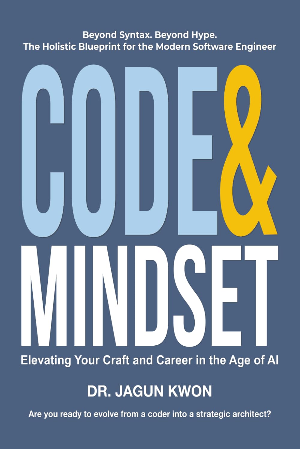 Code & Mindset: Elevating Your Craft and Career in the Age of AI