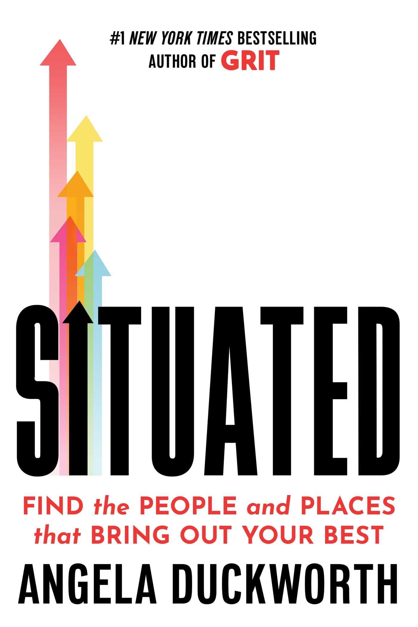 Situated: Find the People and Places That Bring Out Your Bes