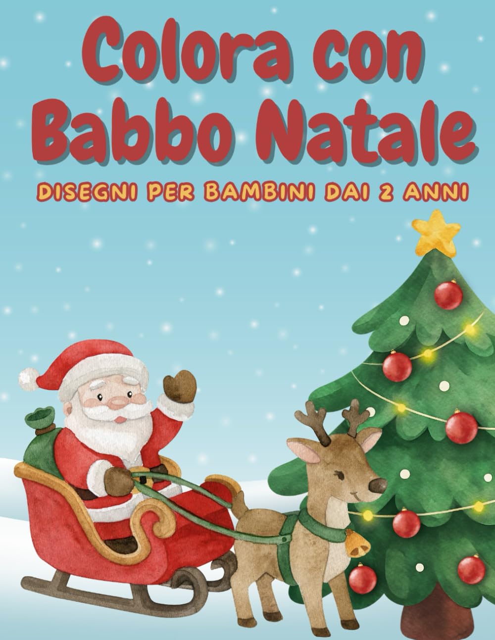 Colora con Babbo Natale: Disegni per bambini dai 2 anni