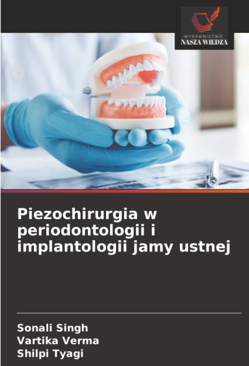 Piezochirurgia w periodontologii i implantologii jamy ustnej