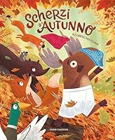  Scherzi d&rsquo;autunno 