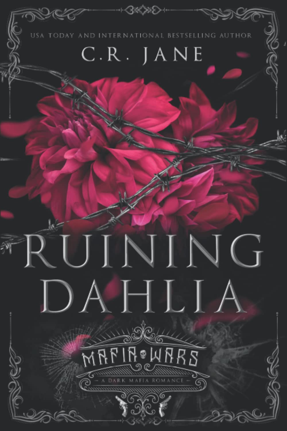 Ruining Dahlia: A Dark Mafia Romance: 1 (Mafia Wars)