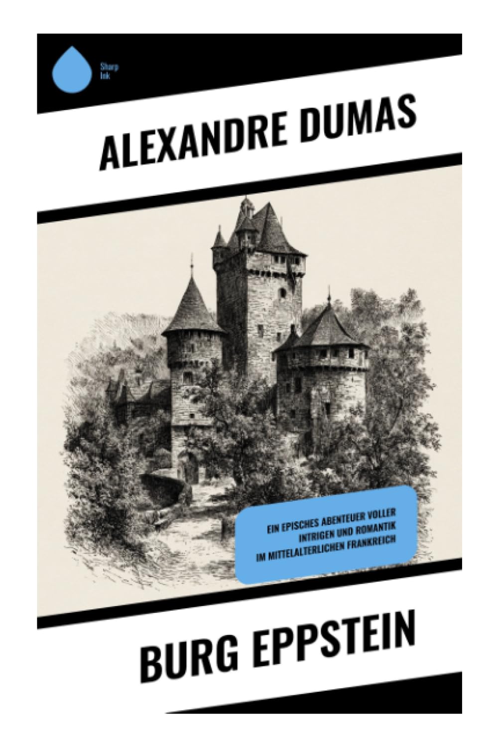 Burg Eppstein: Ein episches Abenteuer voller Intrigen und Romantik im mittelalterlichen Frankreich