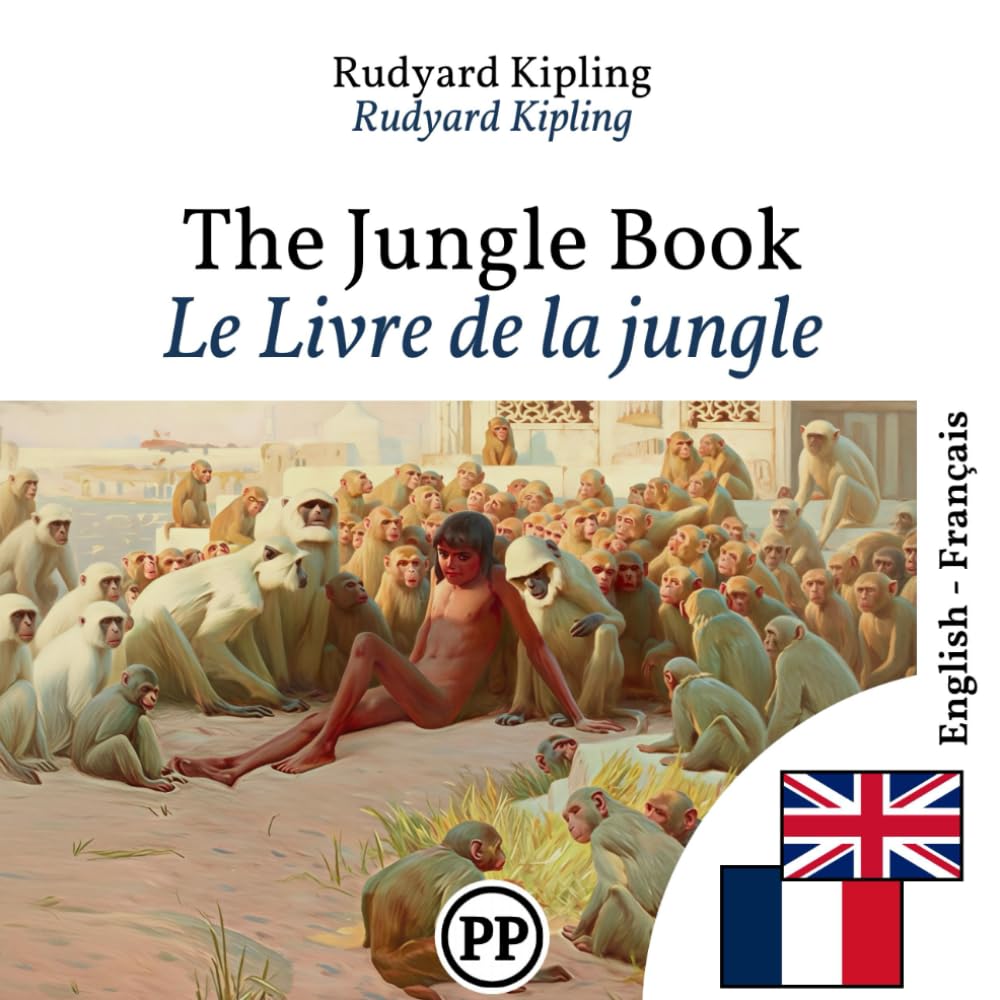 Le Livre de la jungle: Édition bilingue ligne à ligne anglais–français