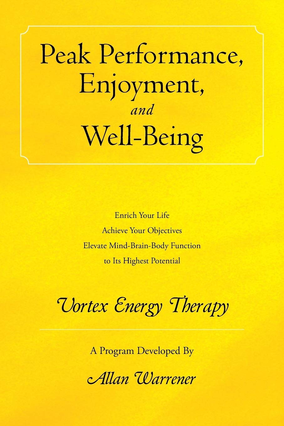 Peak Performance, Enjoyment, and Well-Being: Vortex Energy Therapy