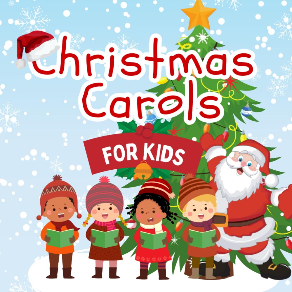 Christmas Carols for Kids: A Collection of 20 Easy Christmas Songs for Children