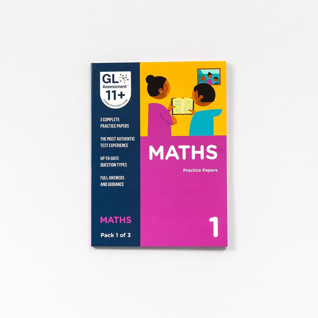 GL Assessment 11 Plus Practice Papers 2025 Maths Pack 1 | Multiple Choice 11+ Maths Practice Paper For UK Exam Prep | GL Assessment 11+ Practice Books Hold 3 Practice Papers Exam Guidance And Answers