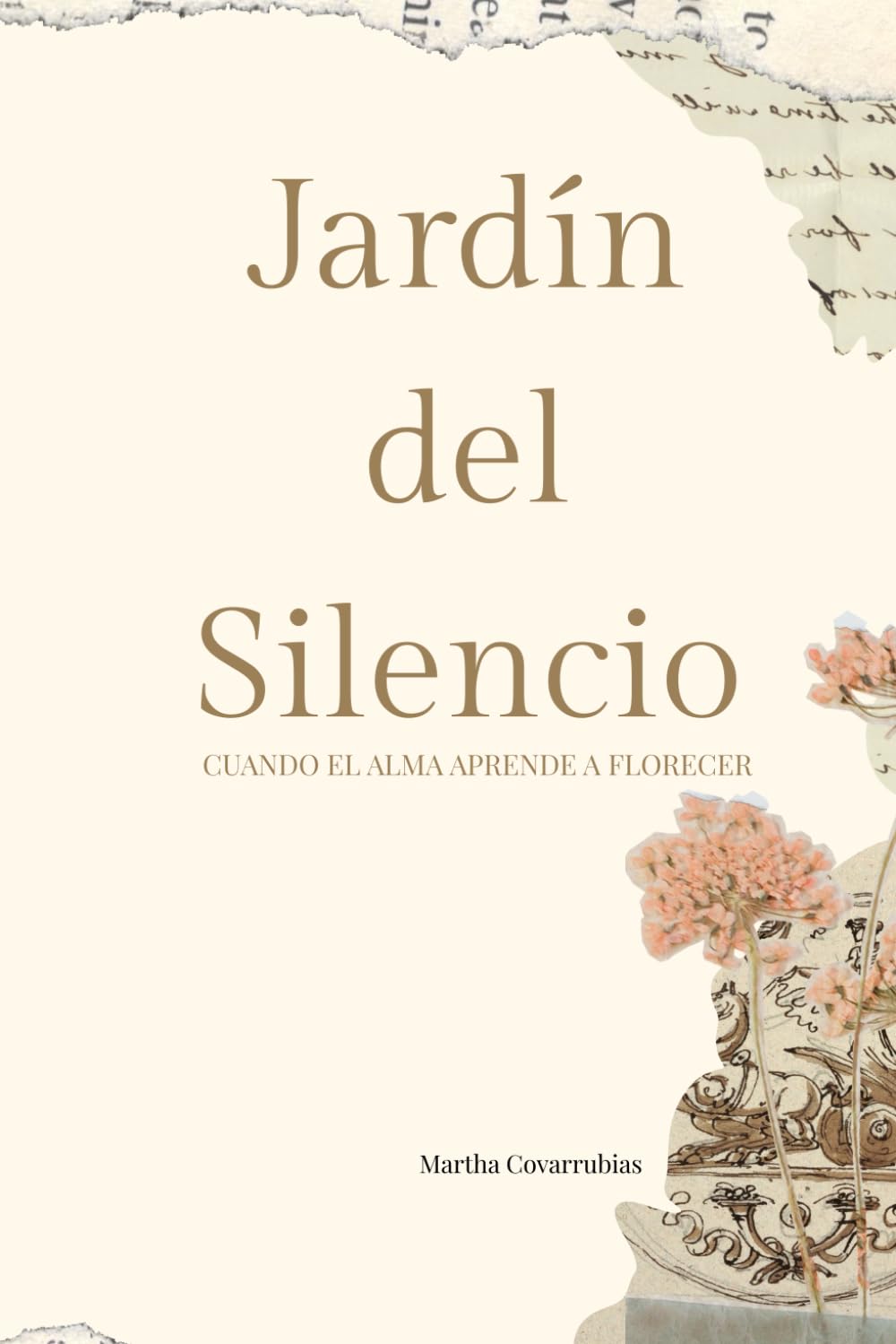 Jardin del Silencio: Cuando el alma aprende a florecer