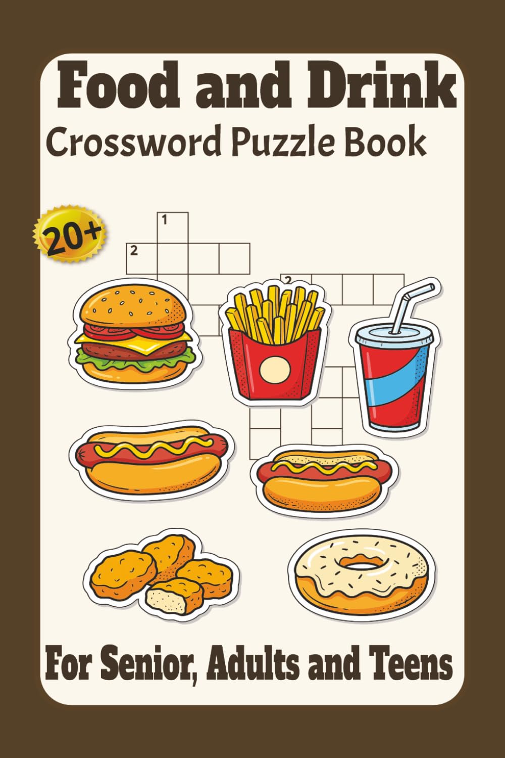 Food and Drink Crossword Puzzle Book: Crossword puzzles with easy-to-read print about food, drink and more/ 6x9 inches, 60 pages/20+ Puzzles... Gifts for Vacations, Holidays and Relaxation