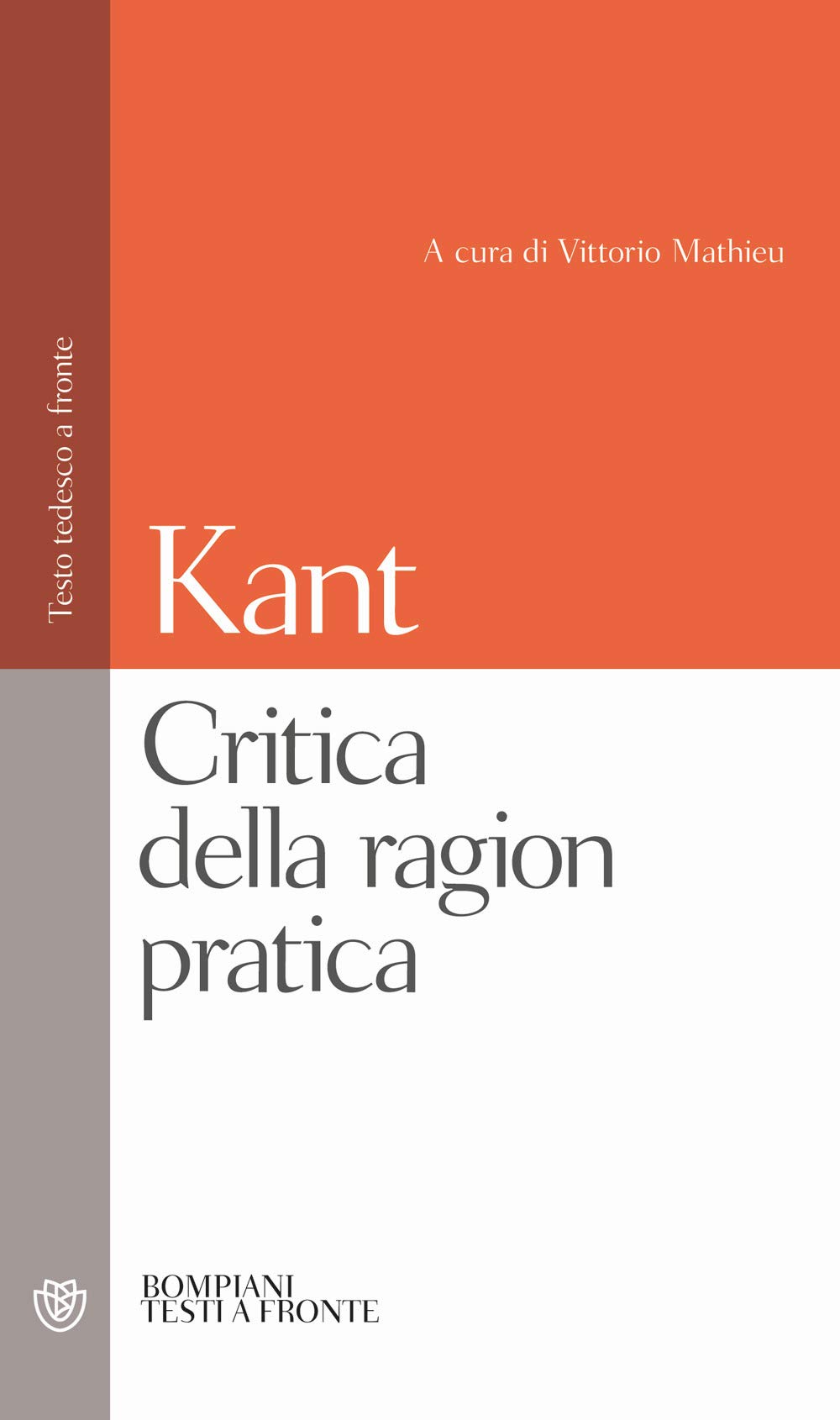 Critica della ragion pratica: Testo tedesco a fronte (Testi a fronte)