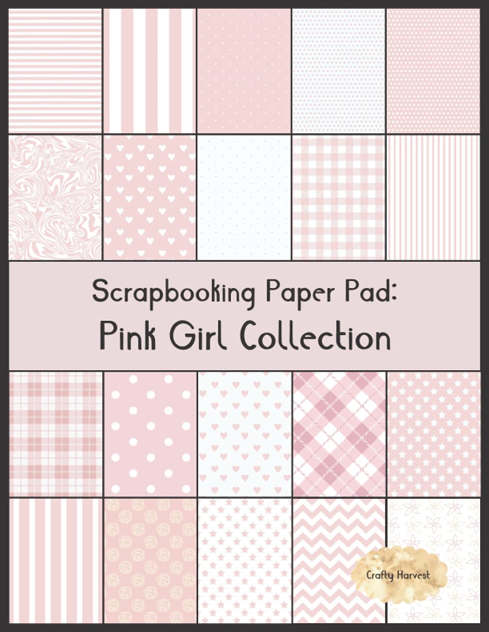 Scrapbook Paper Pad: Pink Girl Collection: 20 Unique Design Background Crafting Sheets