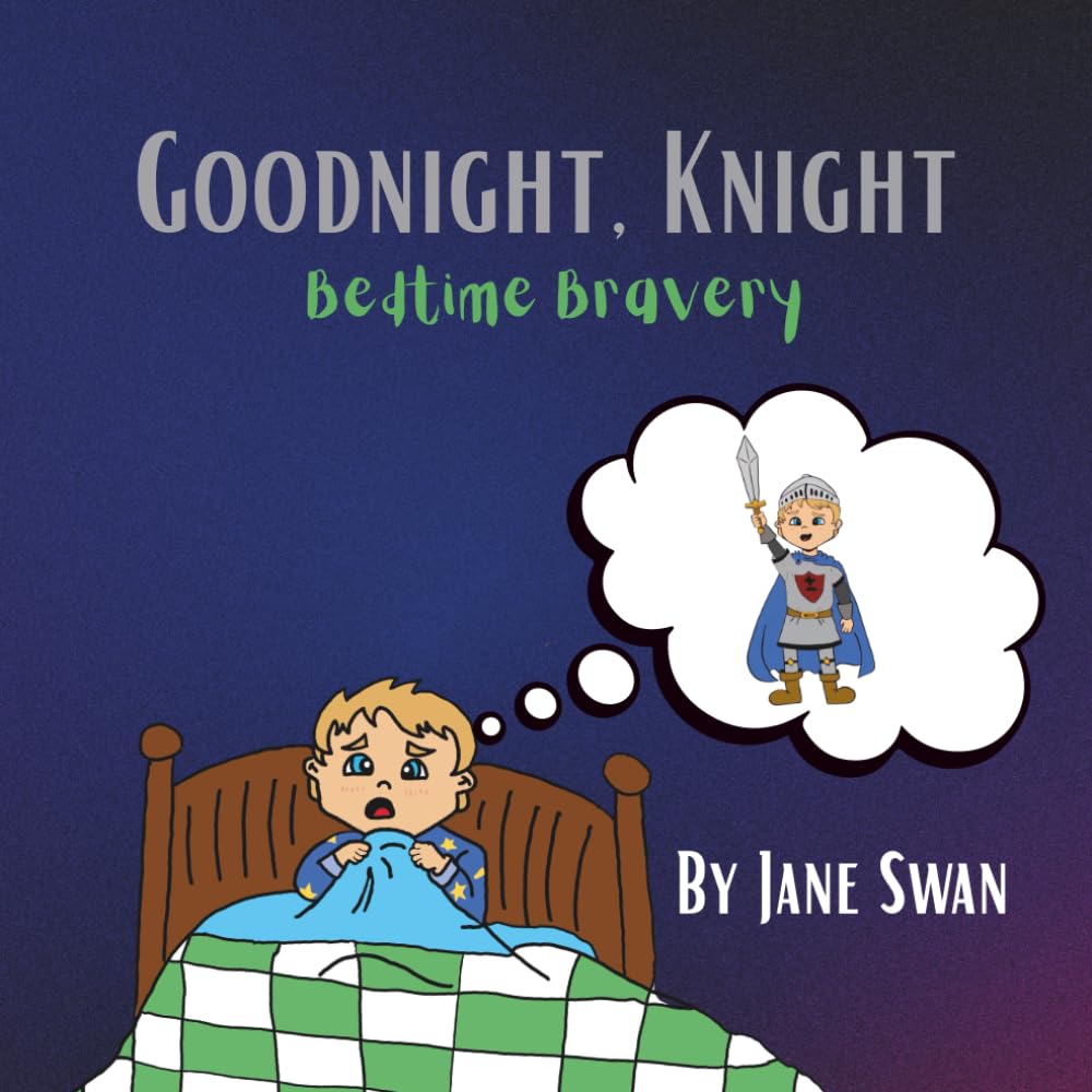 Goodnight, Knight: Bedtime Bravery