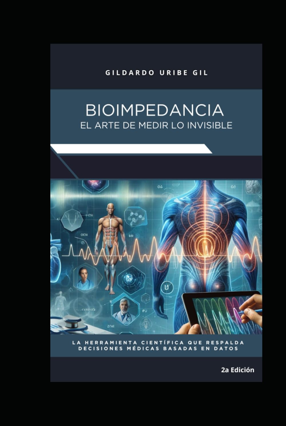 Bioimpedancia: El arte de medir lo invisible