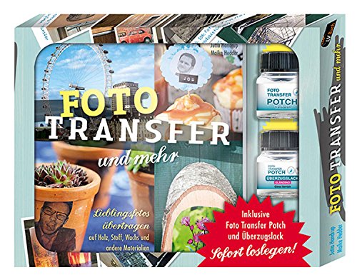 Foto-Transfer und mehr – Starterbox: Lieblingsfotos übertragen auf Holz, Stoff, Wachs und anderen Materialien.