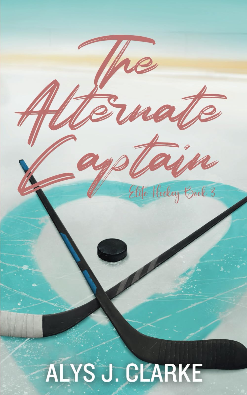 The Alternate Captain: A British Hockey Romance: 3 (Elite Hockey)