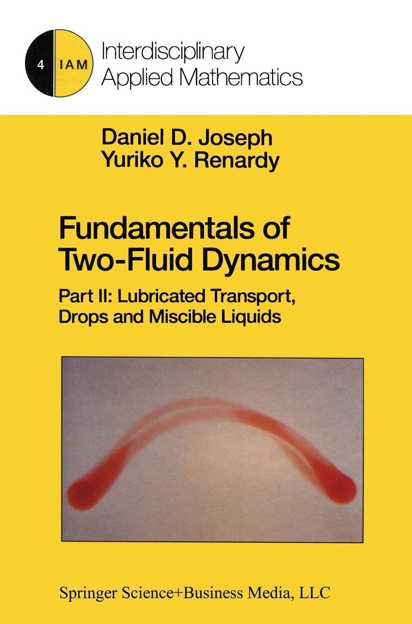 Fundamentals of Two-Fluid Dynamics: Part II: Lubricated Transport, Drops and Miscible Liquids: 4