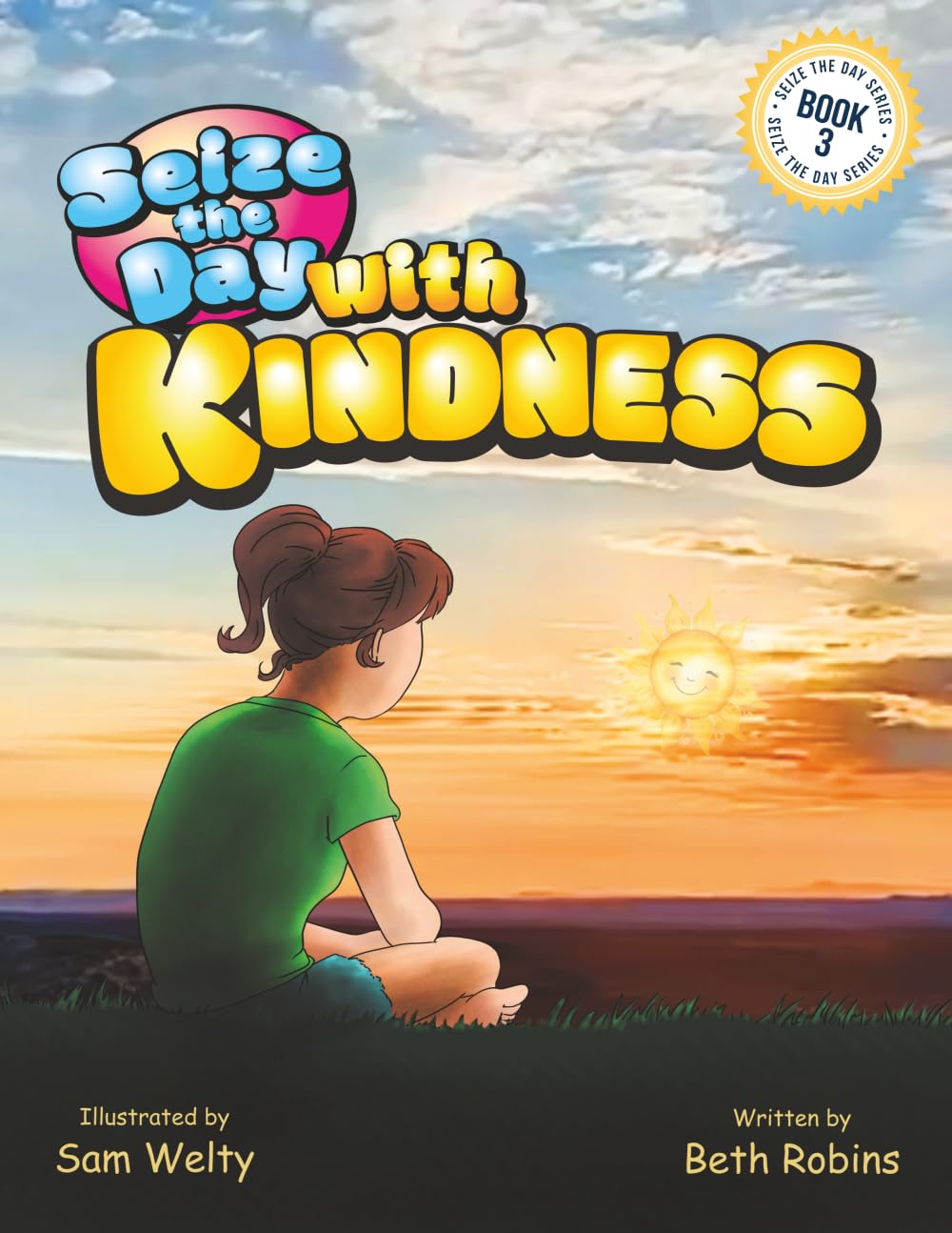 Seize the Day with Kindness (Seize The Day Series)