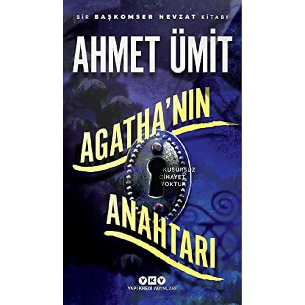 Agatha’nın Anahtarı: Bir Başkomser Nevzat Romanı - Kusursuz Cinayet Yoktur.