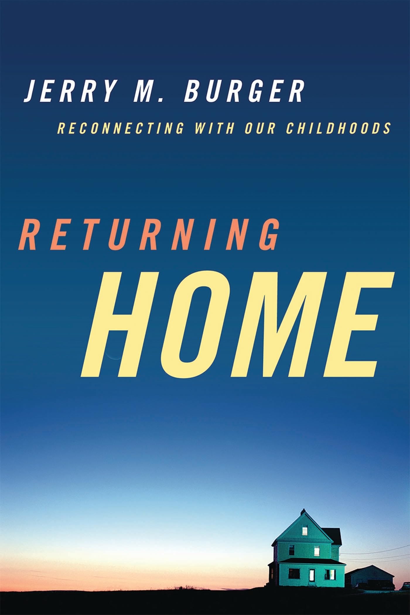 Returning Home by Jerry M. Burger - 9781442206816