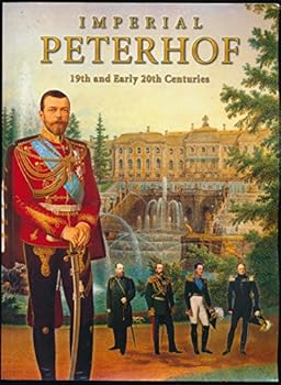 Imperial Peterhof: 19th and Early 20th Centuries
