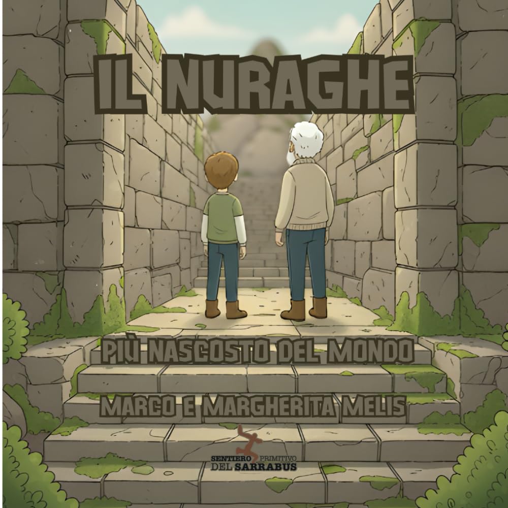 Il nuraghe più nascosto del mondo