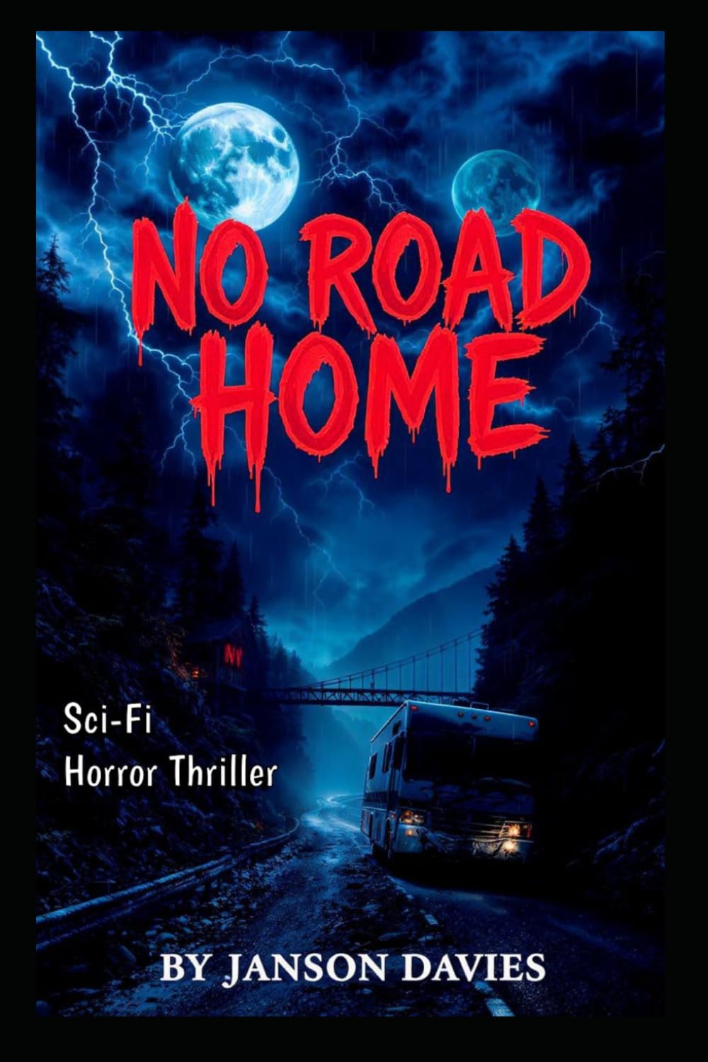 No Road Home: Where the Road Ends, the Nightmare Begins