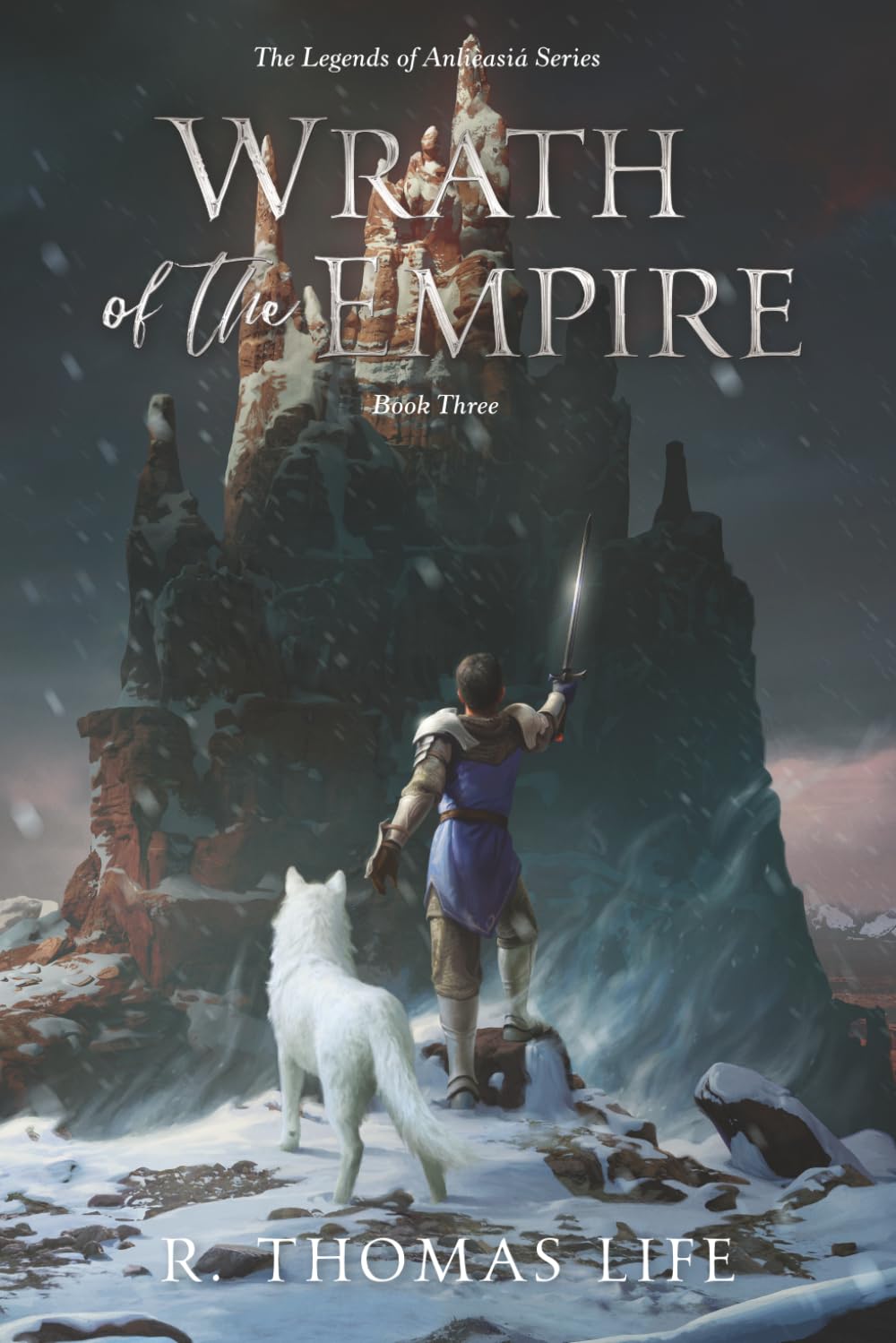 Wrath of the Empire: Book Three (The Legends of Anlièasiá)
