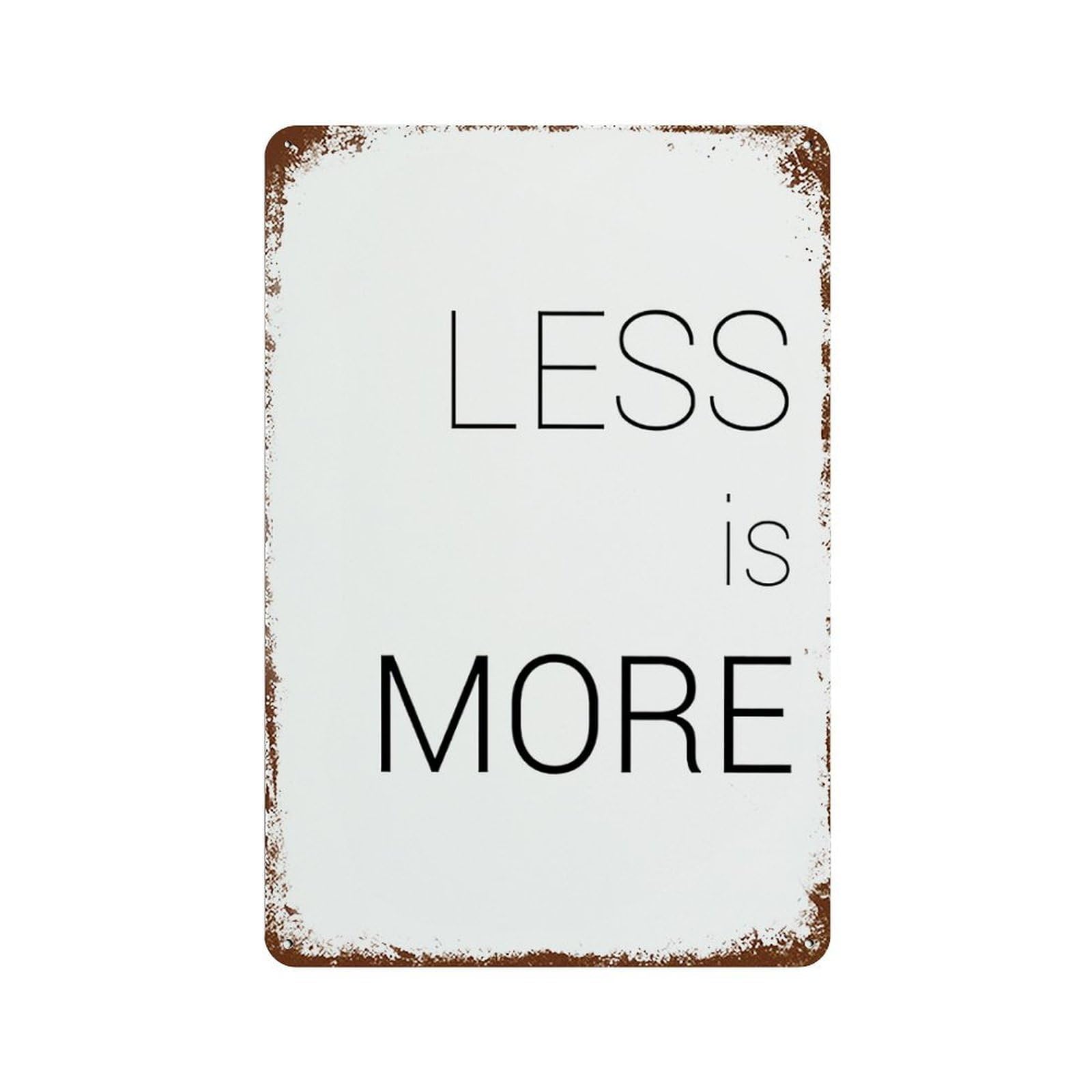 xiaoxiaoshen Quote Less Is More Wall Decor Art Metal Tin Poster Modern Home Decor Art Home Bar Shop Decorations Vintage Sign 30x20cm