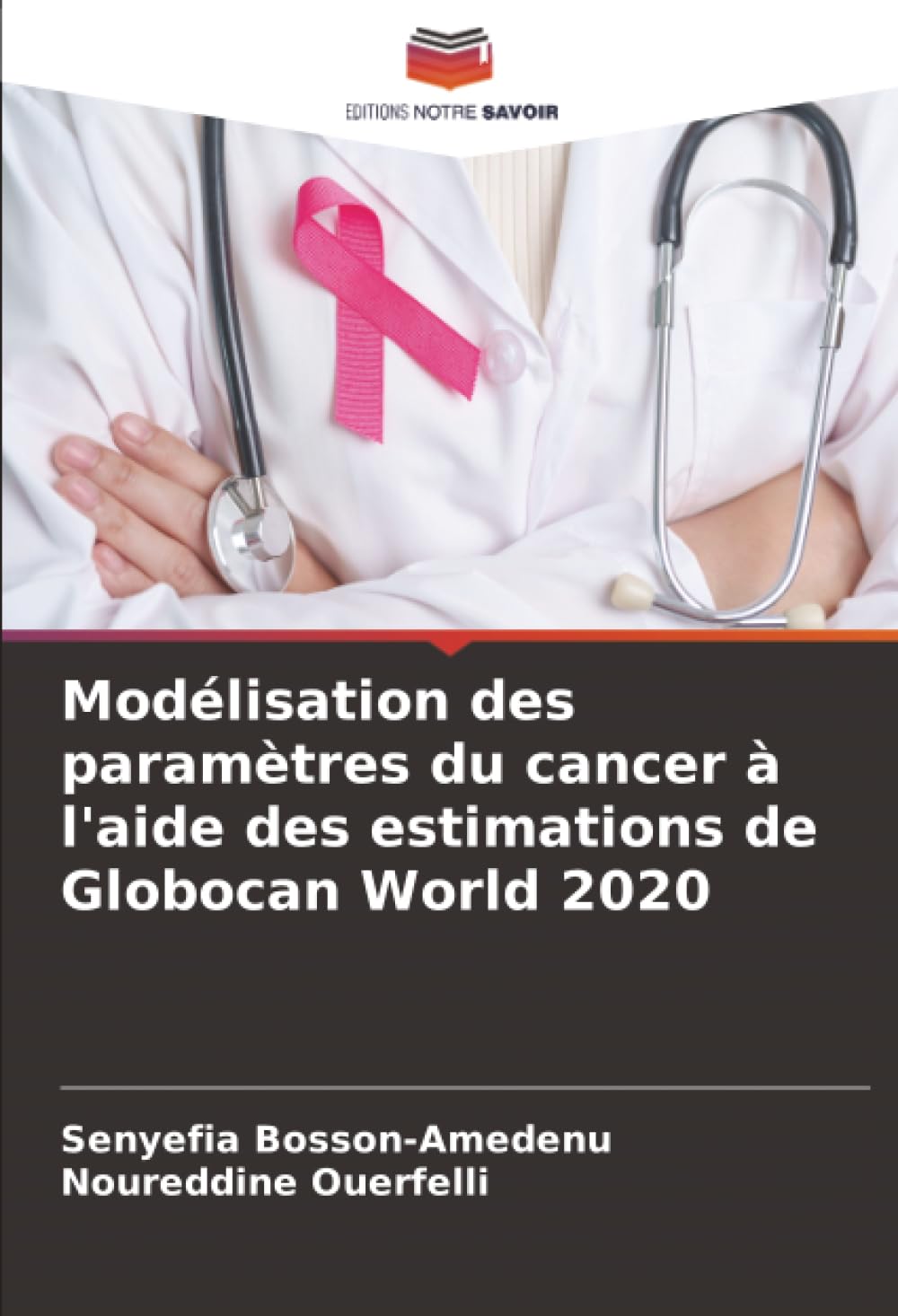 Modélisation des paramètres du cancer à l'aide des estimations de Globocan World 2020
